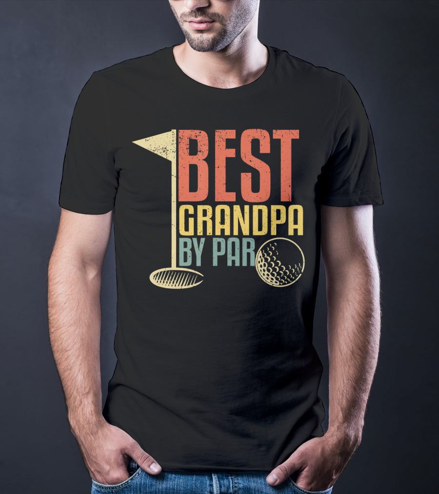 Funny Father's Day For Golf Lovers Best Grandpa By Par T-Shirt
