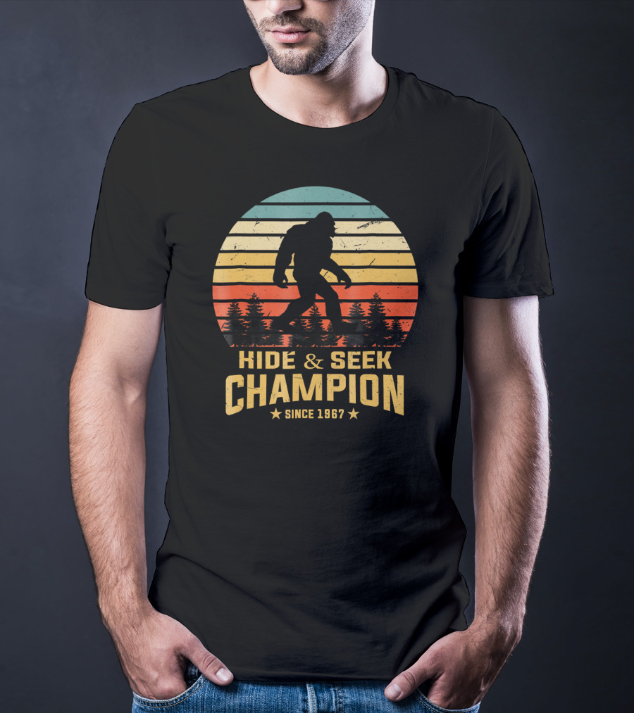 Hide And Seek Champion Bigfoot Since 1967 T-Shirt