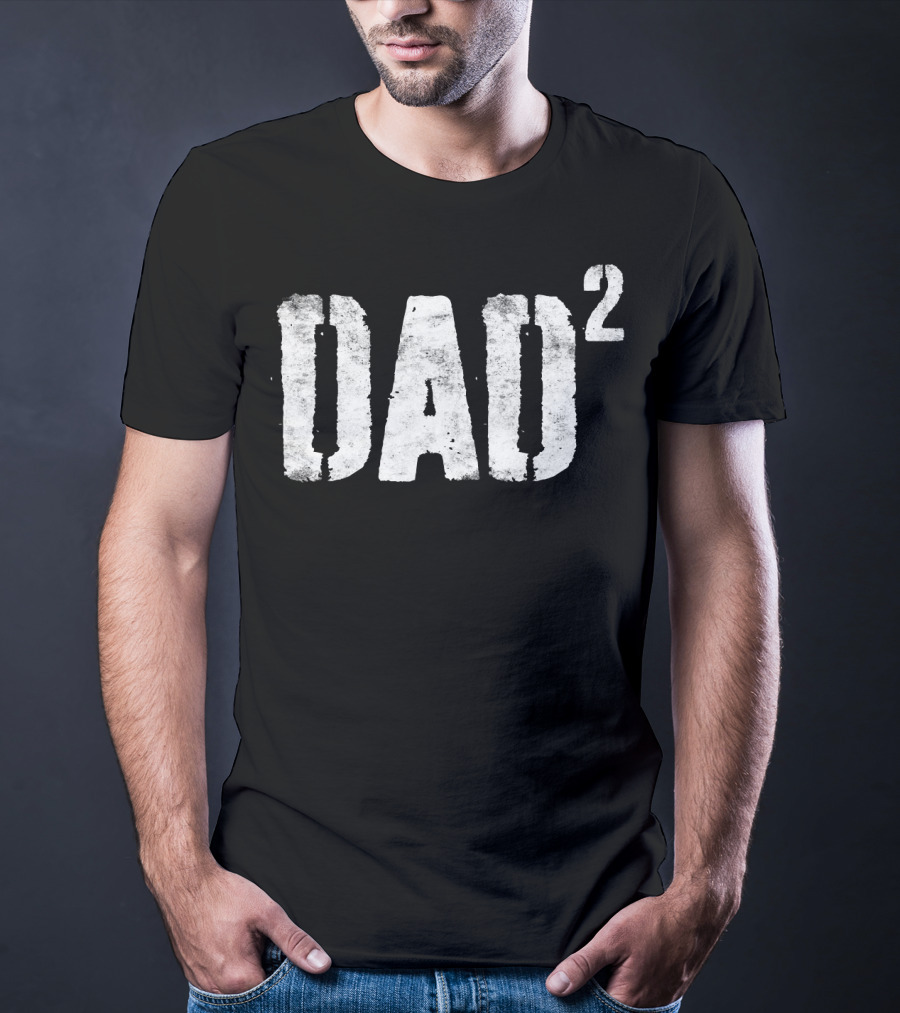Dad Squared Dad Of Two T-Shirt
