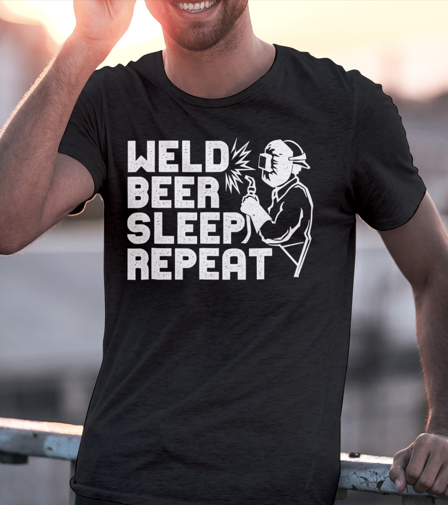 Weld Beer Sleep Repeat Welder Welding Mask Spark T-Shirt