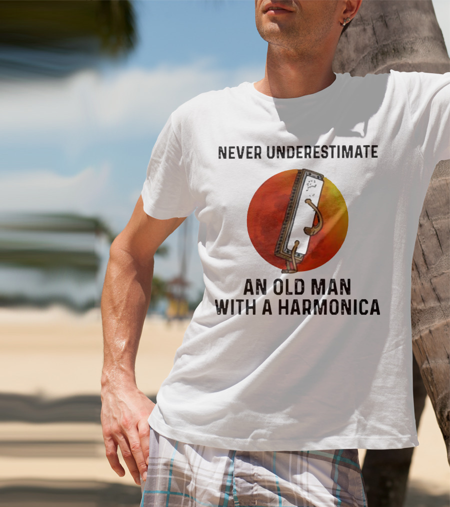 Never Underestimate An Old Man With A Harmonica Sunset Background T-Shirt