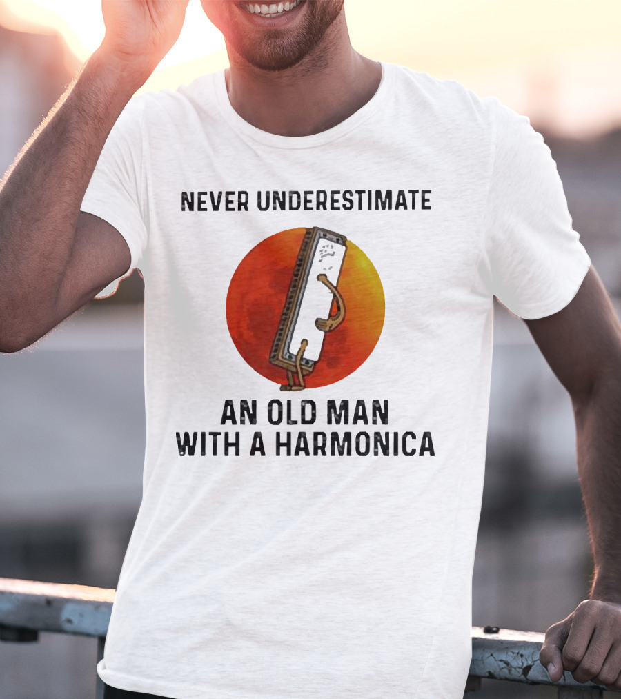 Never Underestimate An Old Man With A Harmonica Sunset Background T-Shirt