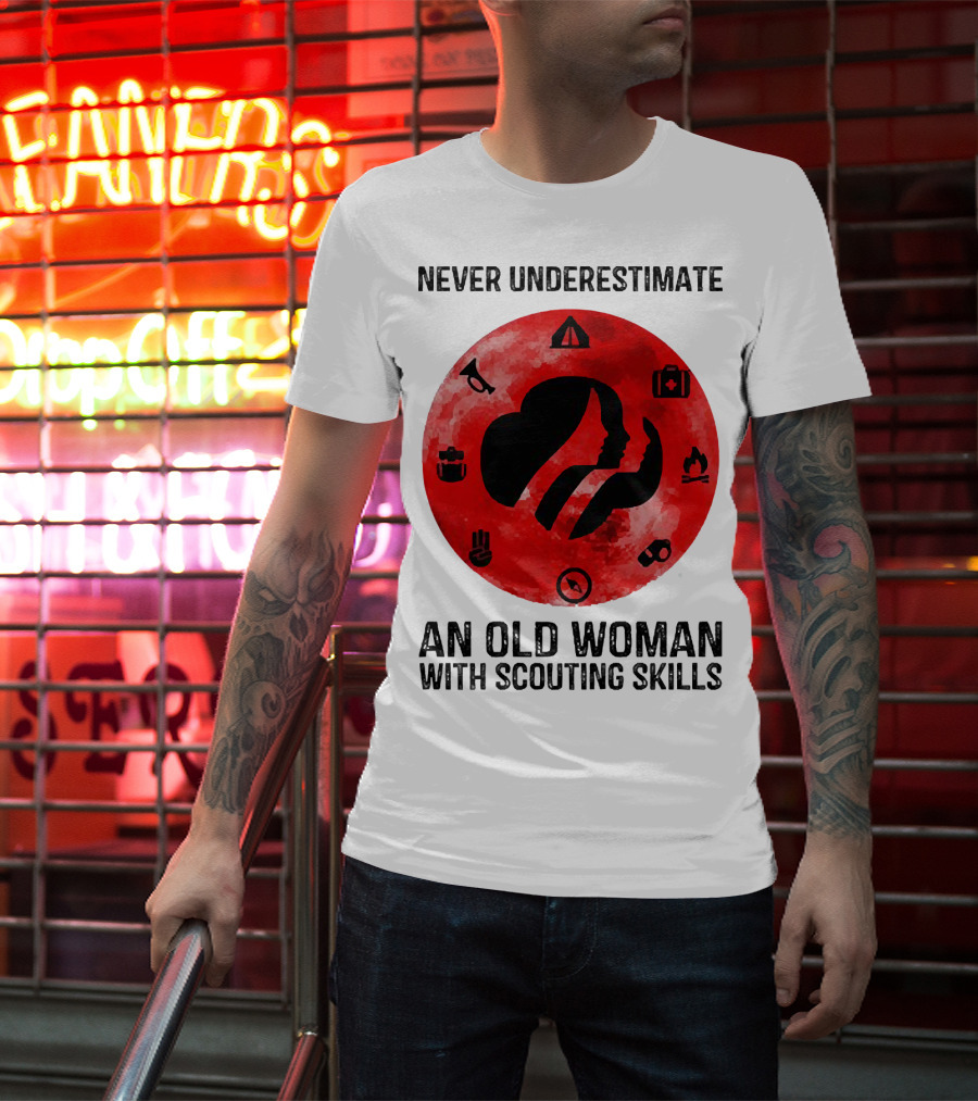 Never Underestimate An Old Woman With Scouting Skills Camping Compass Fire Tent Badge Icons T-Shirt