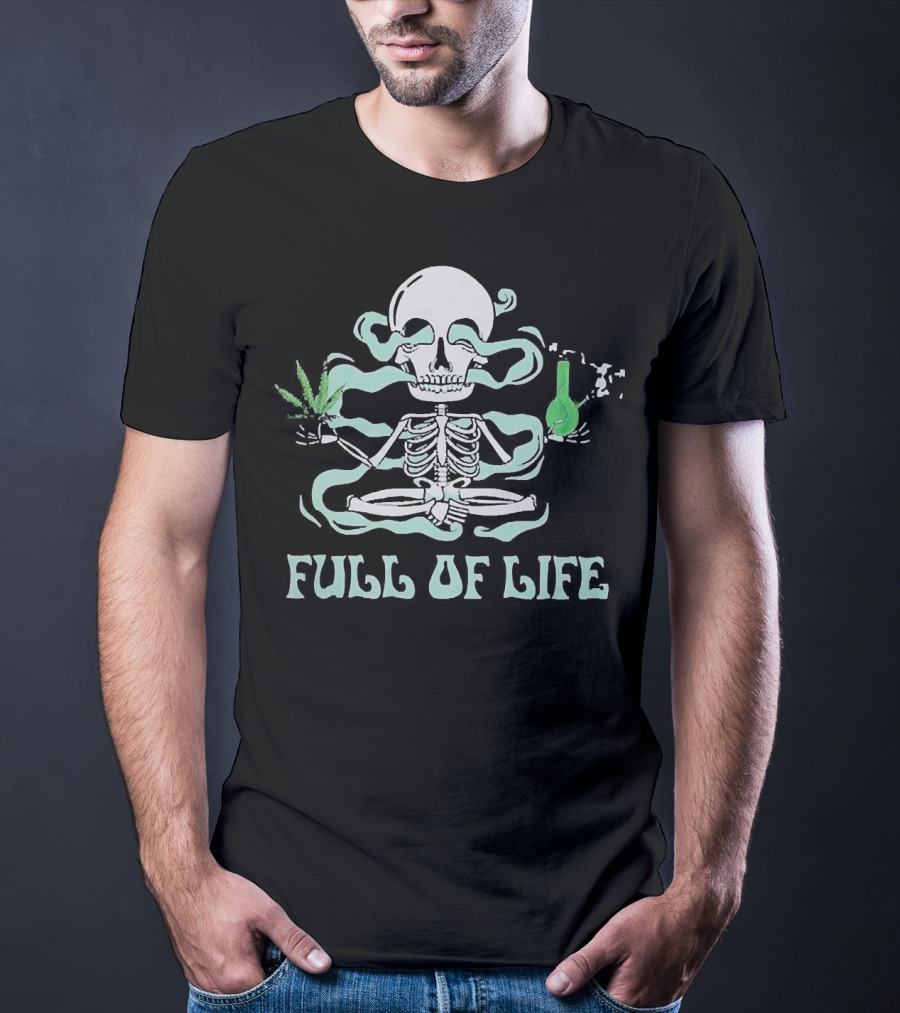 Full Of Life Cannabis Skull Meditating With Smoke And Bong T-Shirt