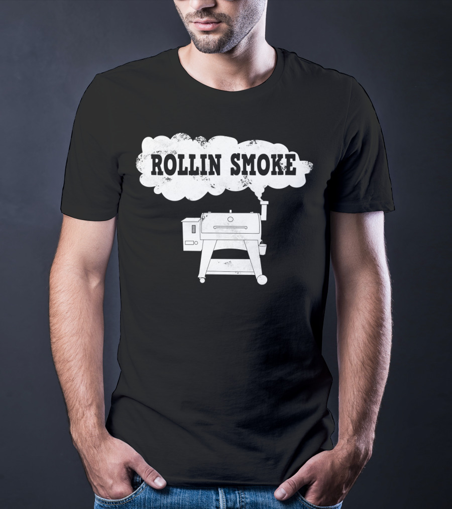 Rollin Smoke Funny Pellet Smoker BBQ Pit Grill For Meat Smoking Lover T-Shirt