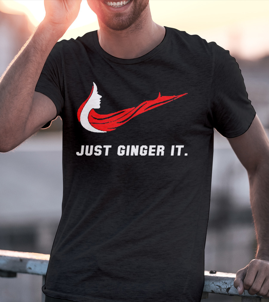 Just Ginger It Parody Swoosh Red Hair T-Shirt