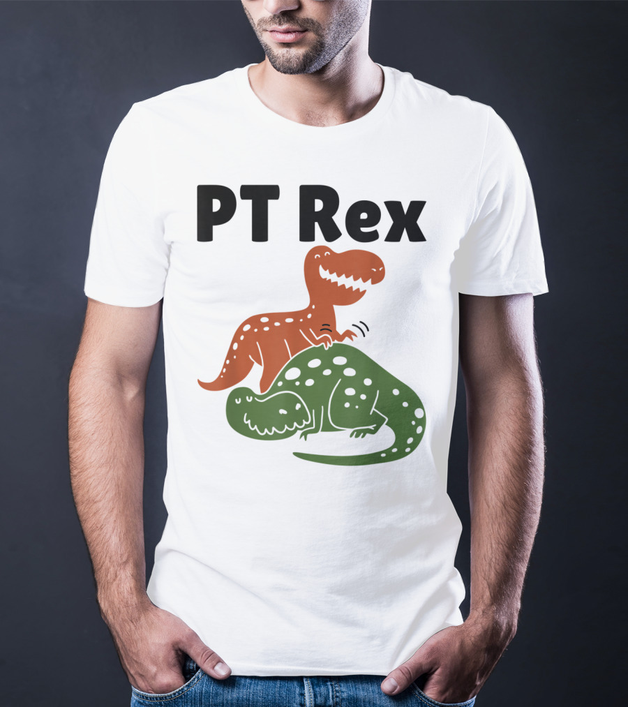PT Rex Physical Therapist Dinosaur Humor T-Shirt