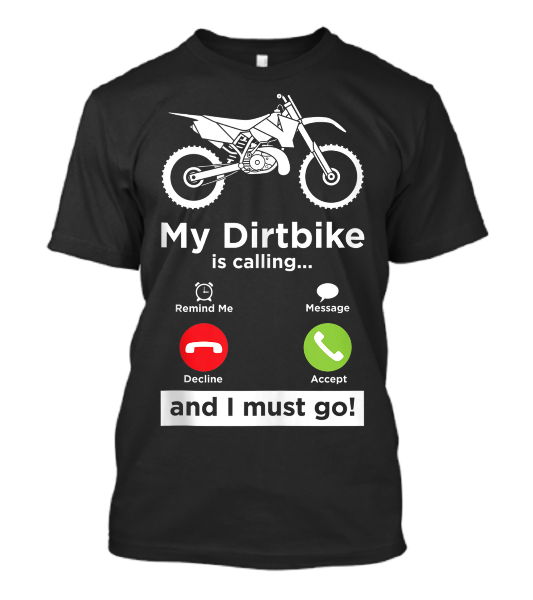 My Dirtbike Is Calling And I Must Go Enduro Rider 8E T-Shirt