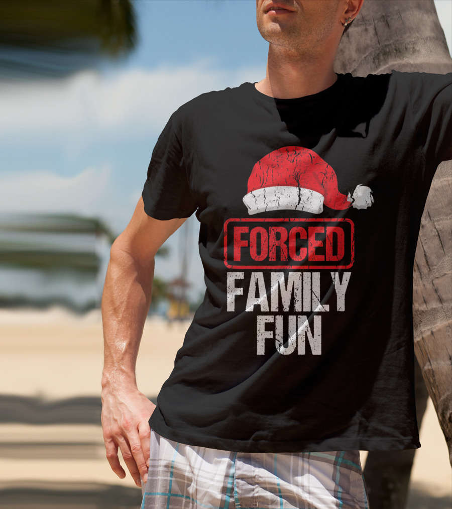 Forced Family Fun Santa Hat Winter Holidays T-Shirt