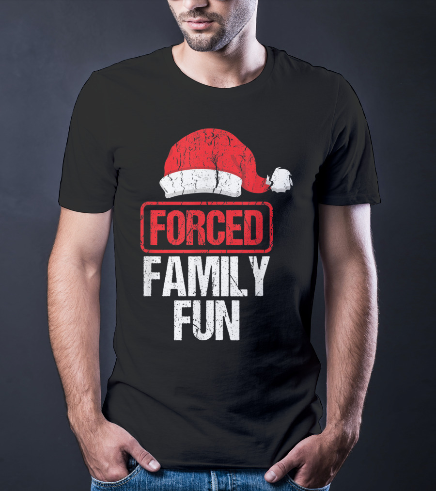 Forced Family Fun Santa Hat Winter Holidays T-Shirt