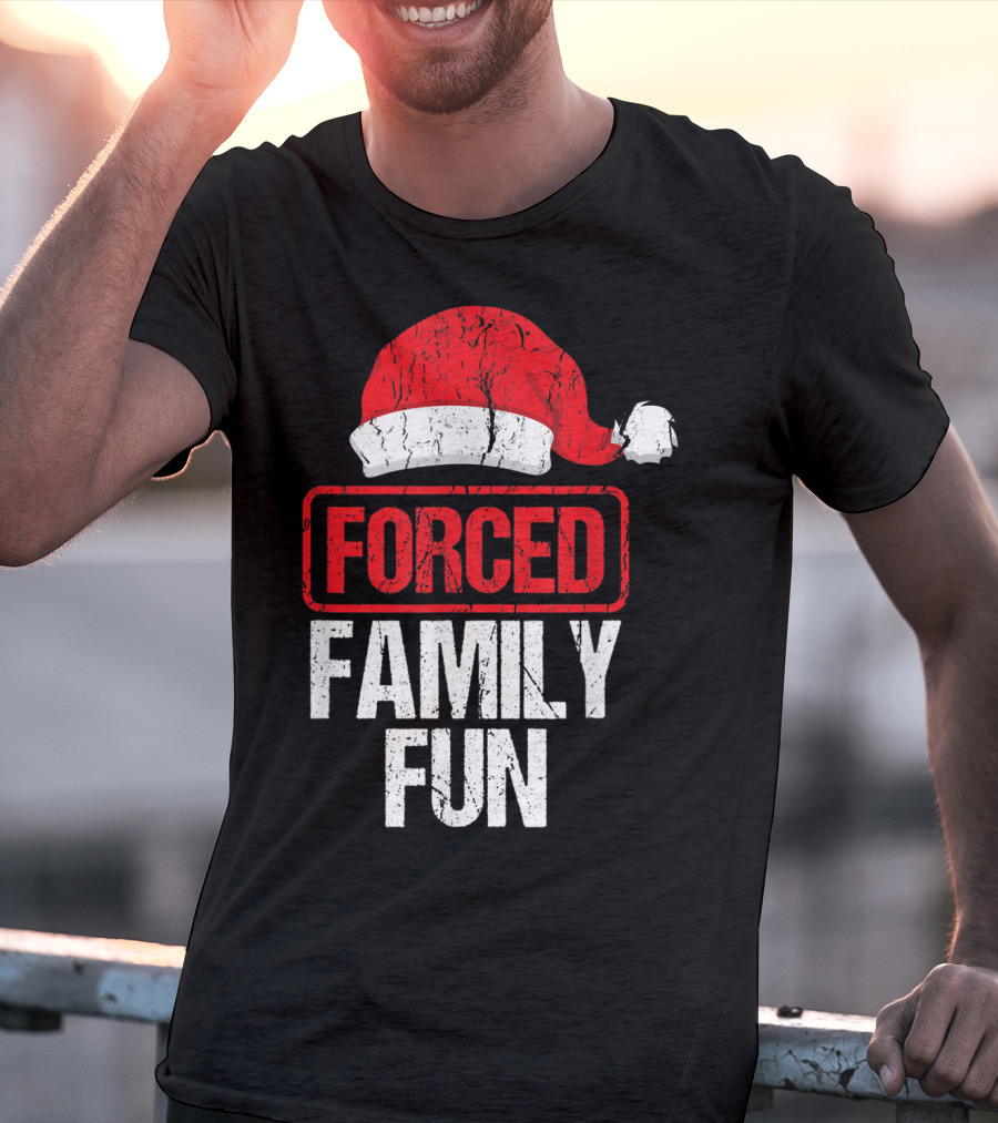 Forced Family Fun Santa Hat Winter Holidays T-Shirt