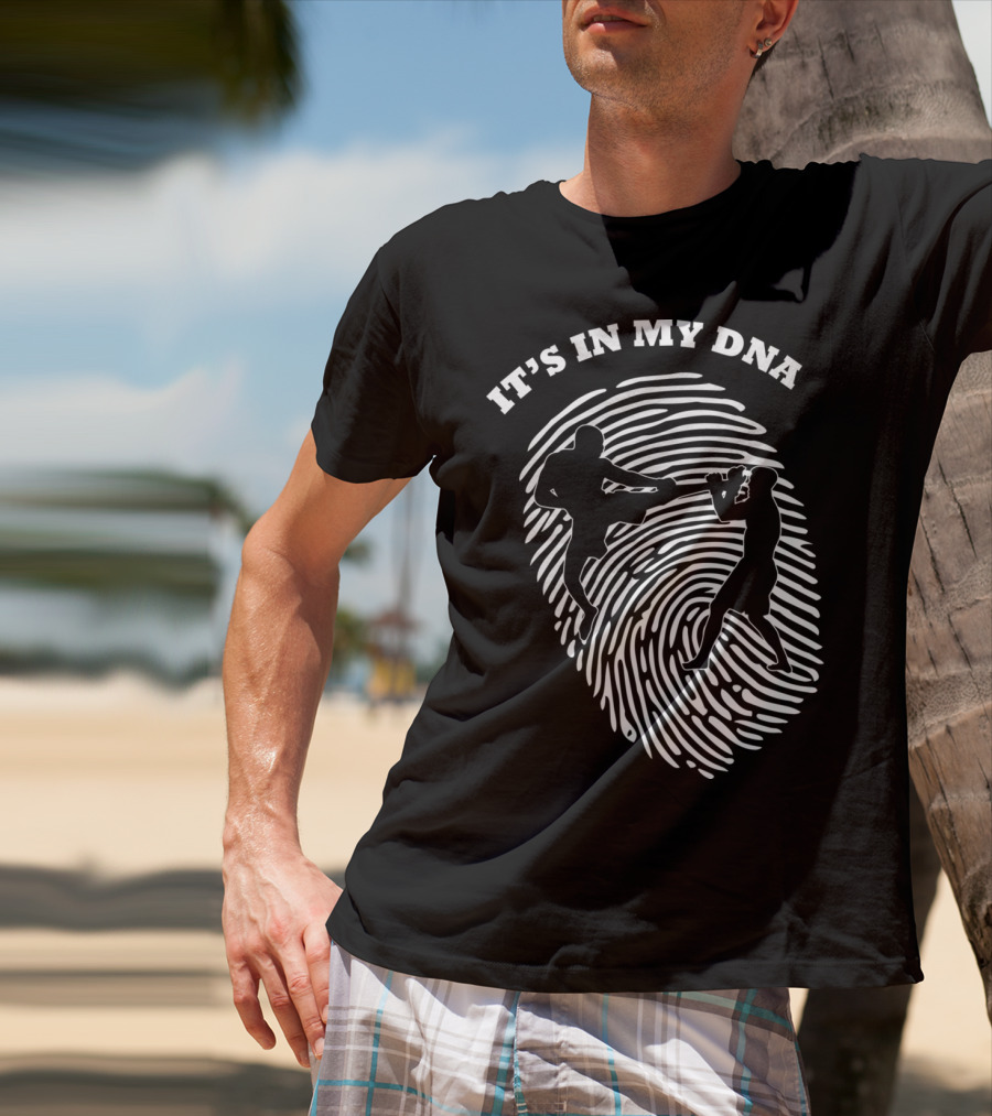 It's In My DNA Mixed Martial Arts MMA Fighters Fingerprint T-Shirt