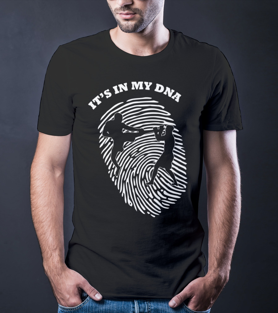 It's In My DNA Mixed Martial Arts MMA Fighters Fingerprint T-Shirt