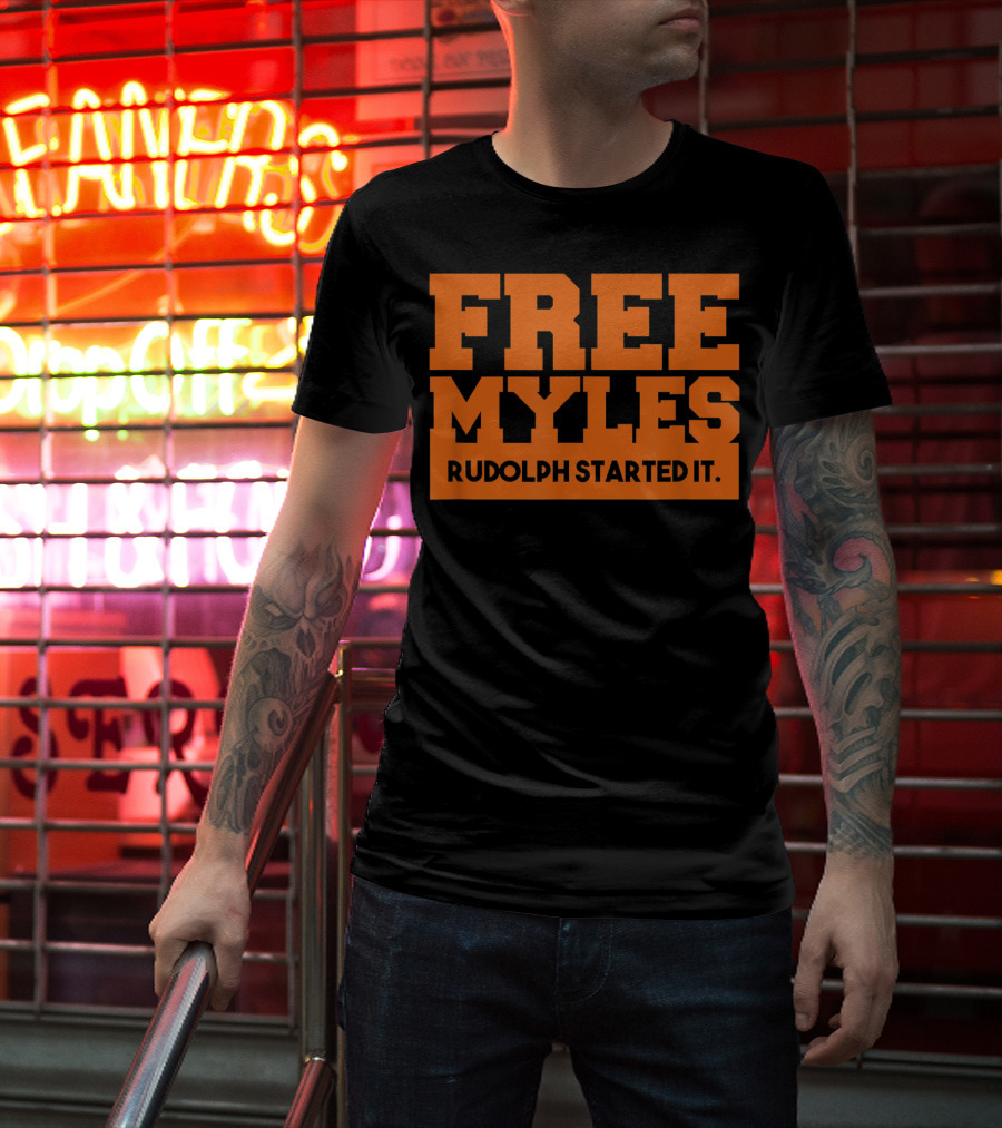 FREE MYLES RUDOLPH STARTED IT T-Shirt