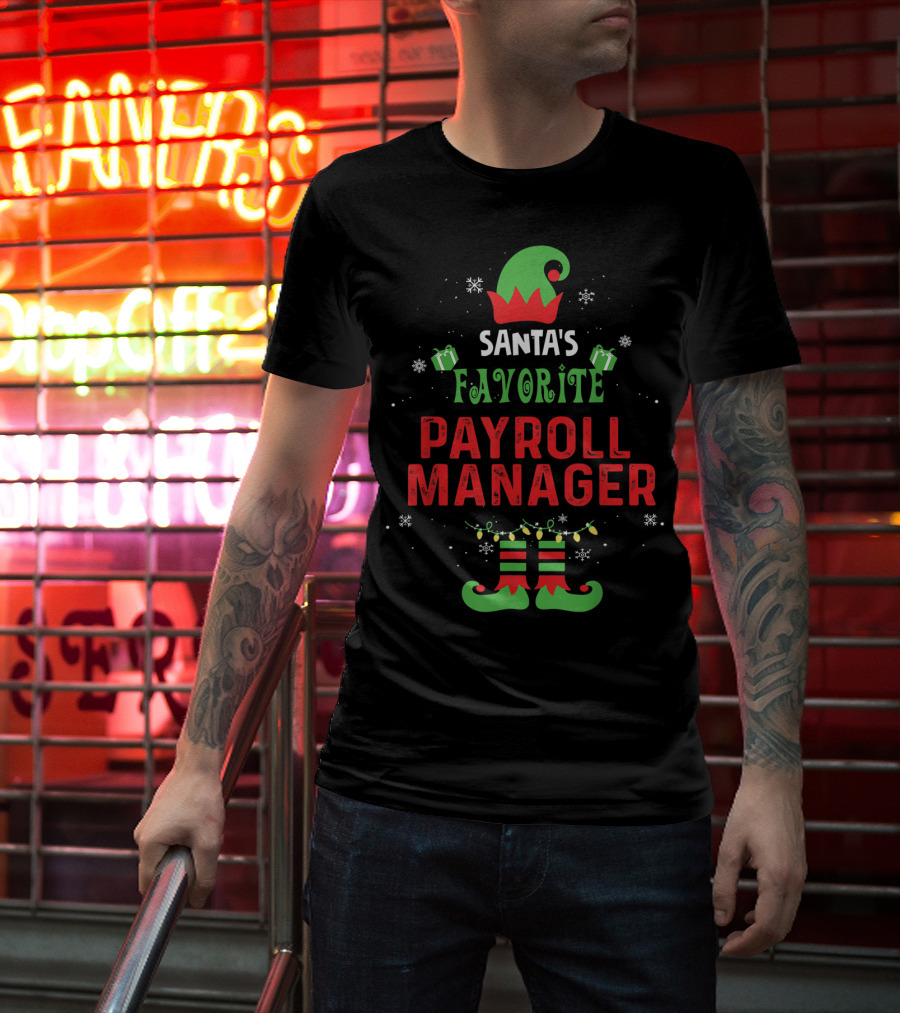 Santa's Favorite Payroll Manager Elf Hat And Boots Holiday T-Shirt