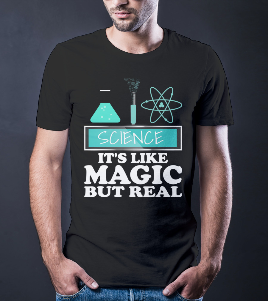 Science It's Like Magic But Real Chemistry And Physics Elements T-Shirt