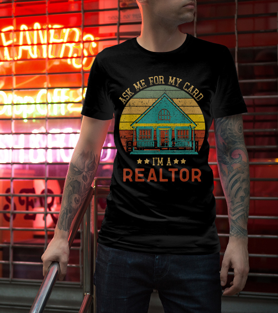 Ask Me For My Card I'm A Realtor Vintage House T-Shirt