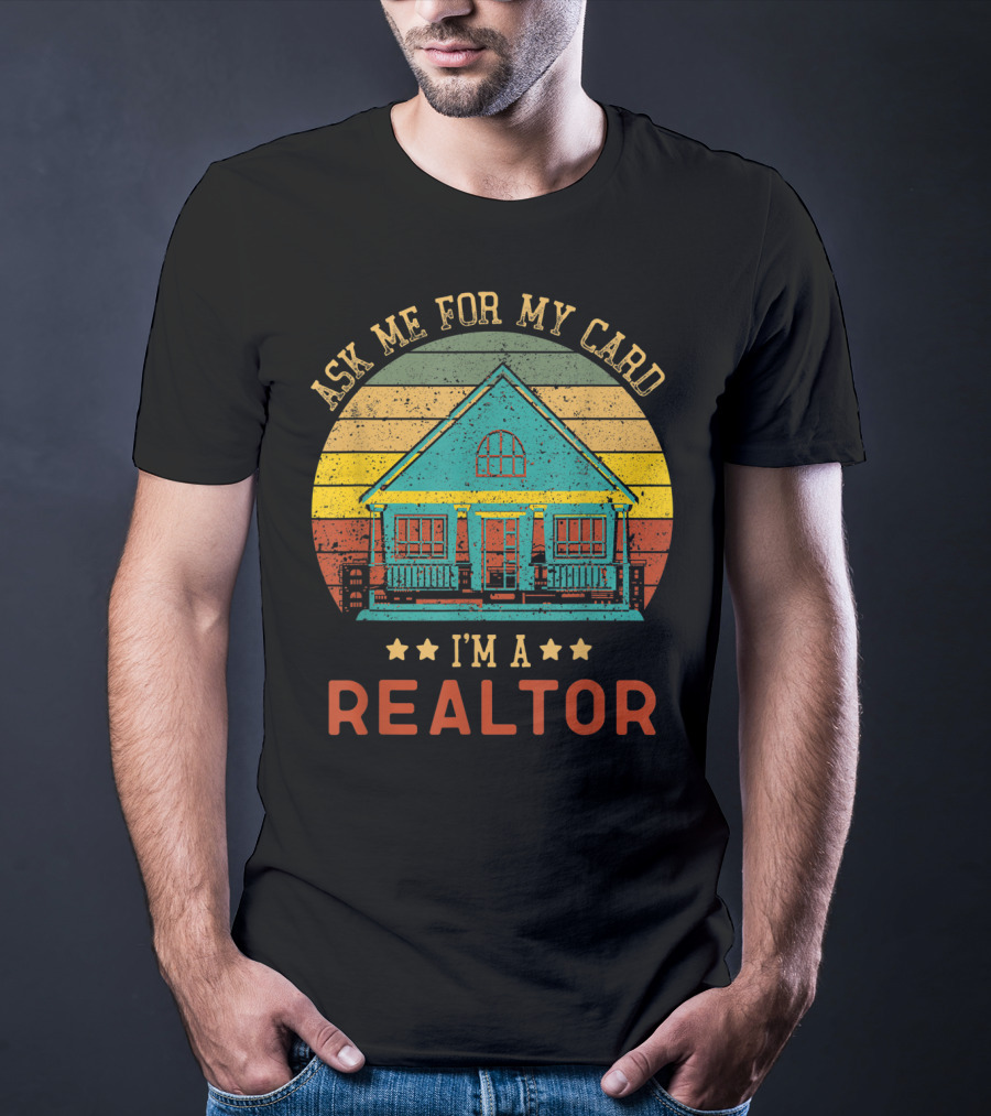 Ask Me For My Card I'm A Realtor Vintage House T-Shirt