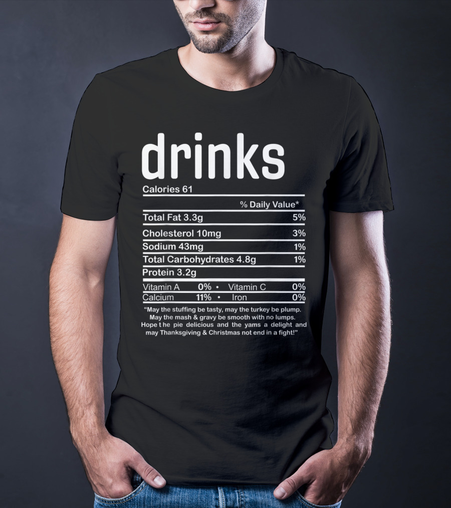 Drinks Calories Nutrition Facts Thanksgiving Christmas Family T-Shirt