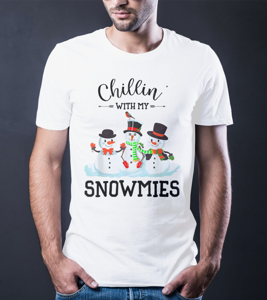 Chillin With My Snowmies Funny Christmas Xmas T-Shirt