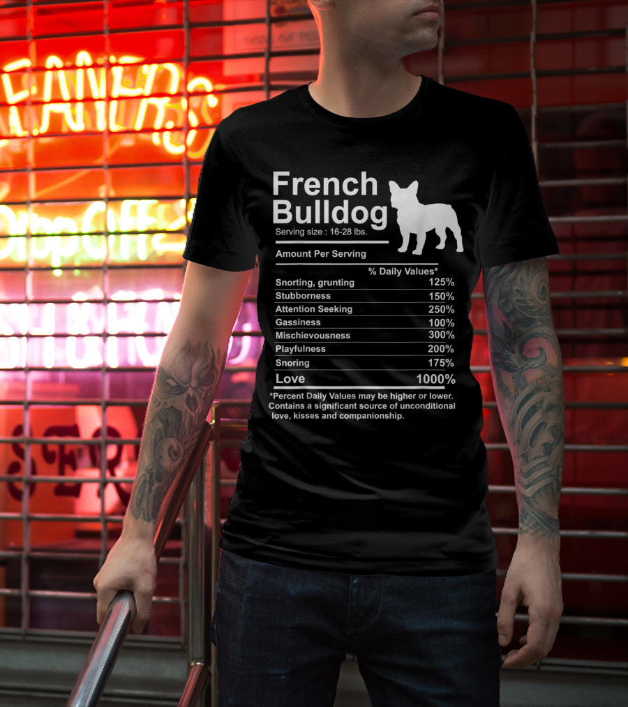 French Bulldog Nutrition Facts Love And Mischievousness T-Shirt