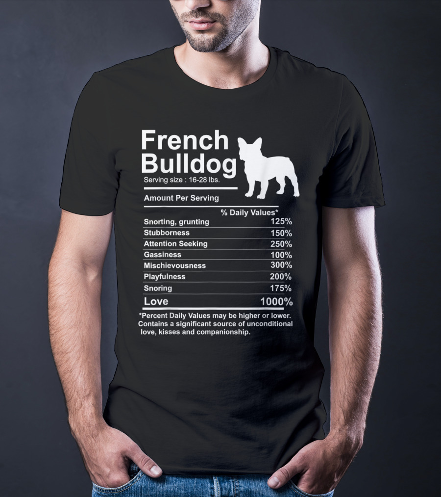 French Bulldog Nutrition Facts Love And Mischievousness T-Shirt