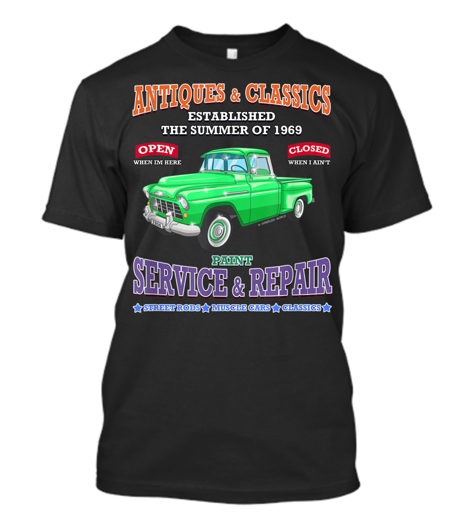 Antiques And Classics Established 1969 Green Truck Service Repair Street Rods Muscle Cars Classics T-Shirt