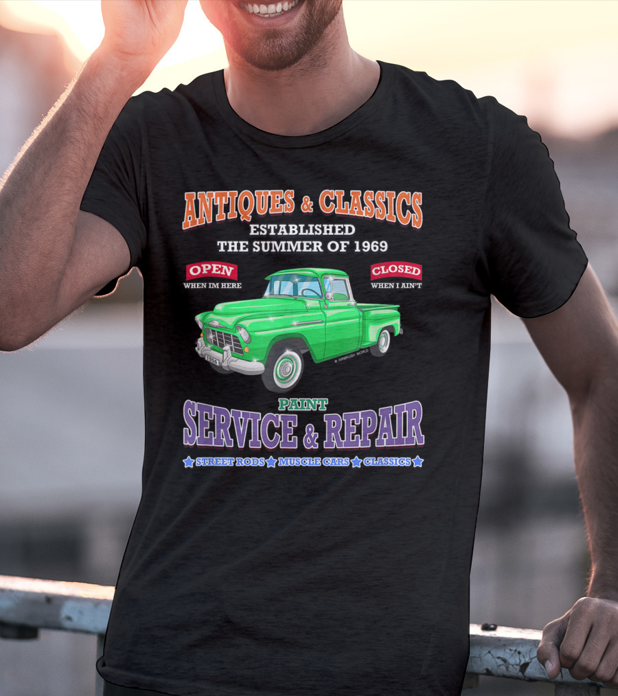Antiques And Classics Established 1969 Green Truck Service Repair Street Rods Muscle Cars Classics T-Shirt