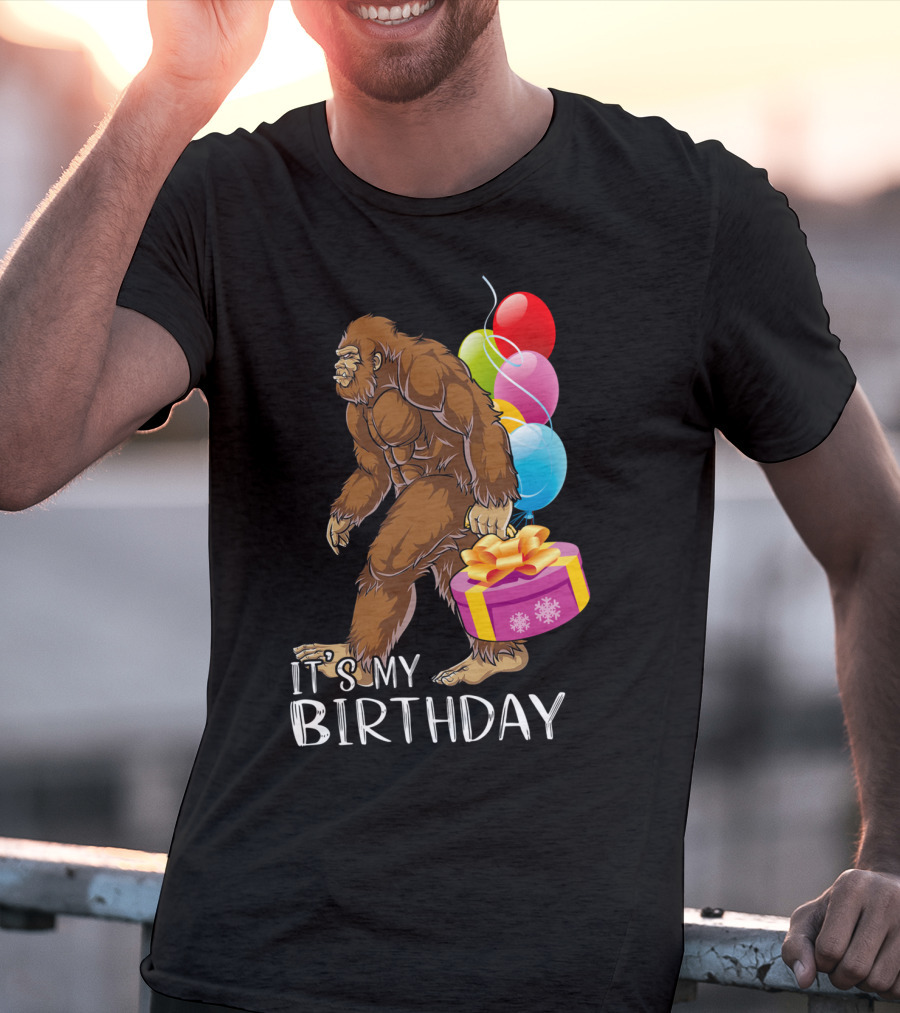 It's My Birthday Bigfoot Balloons And Cake T-Shirt