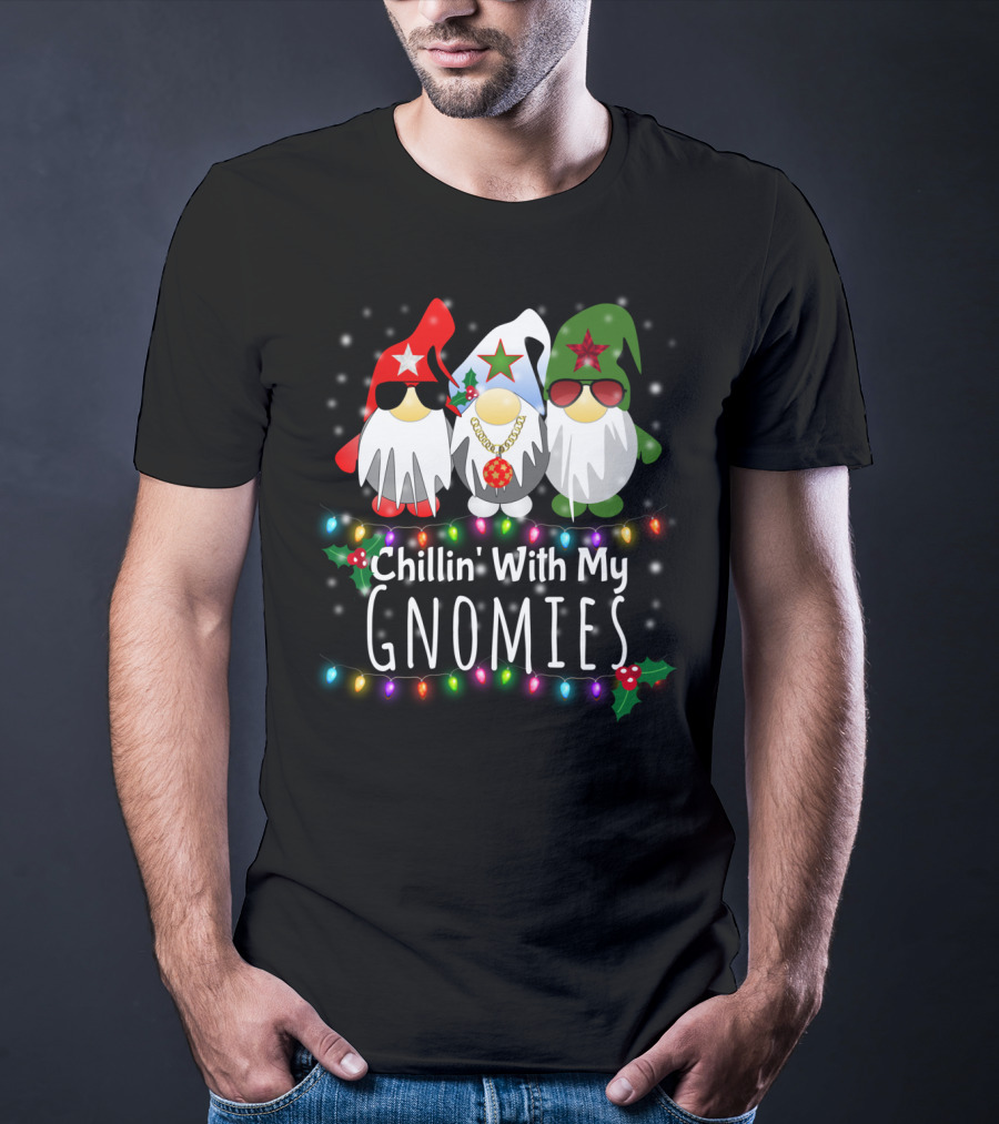 Chillin With My Gnomies Funny Christmas Light Gnome Trio T-Shirt