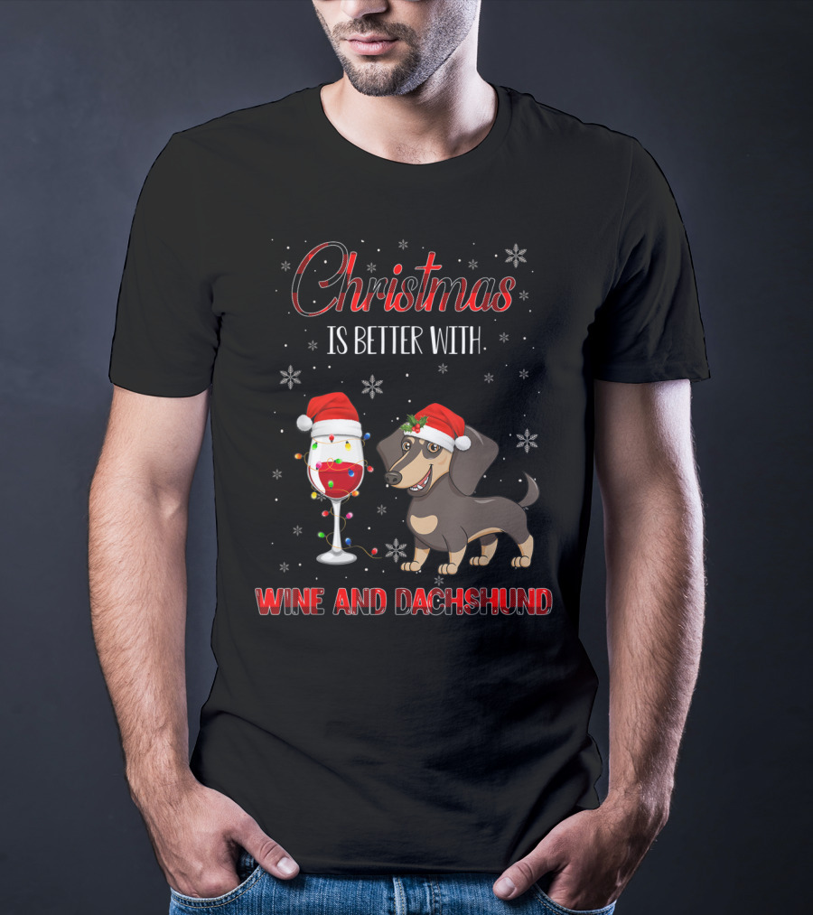 Christmas Is Better With Wine And Dachshund Santa Hats Snowflakes T-Shirt
