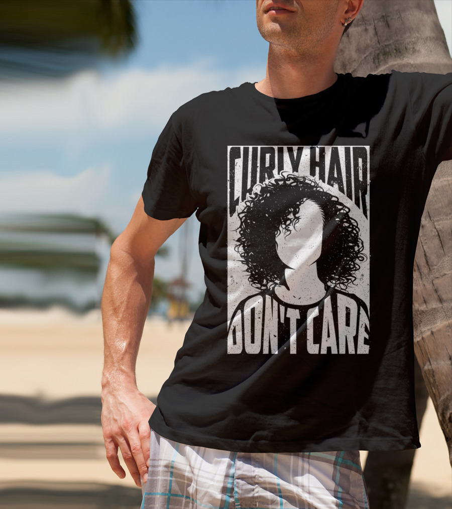 Curly Hair Don't Care Curlyhaired Charm T-Shirt