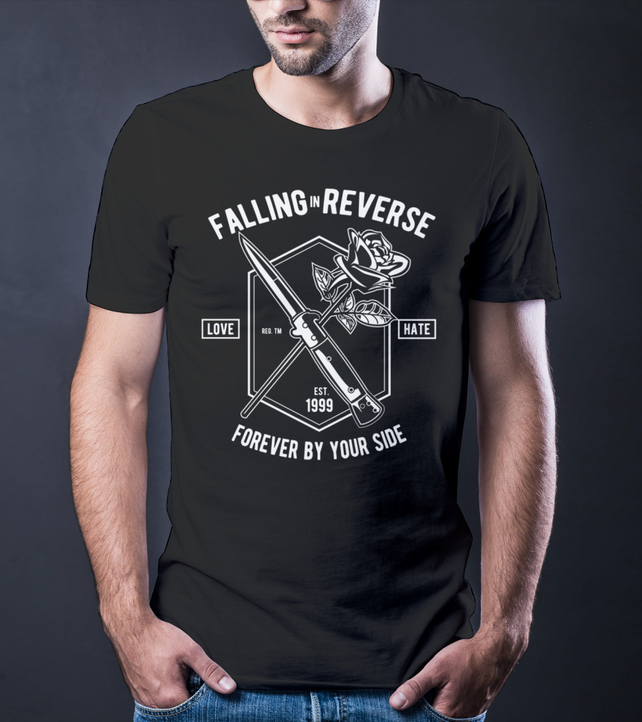 Falling In Reverse Love Hate Forever By Your Side Rose Knife Design Est 1999 T-Shirt