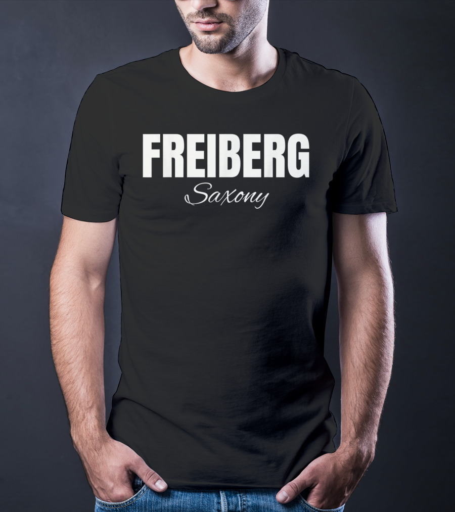 Freiberg Saxony Deutschland T-Shirt