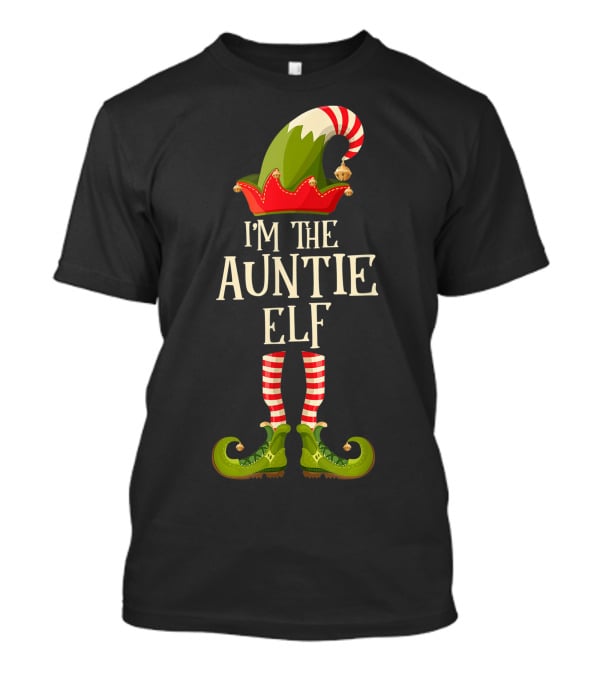 I'm The Auntie Elf T-Shirt