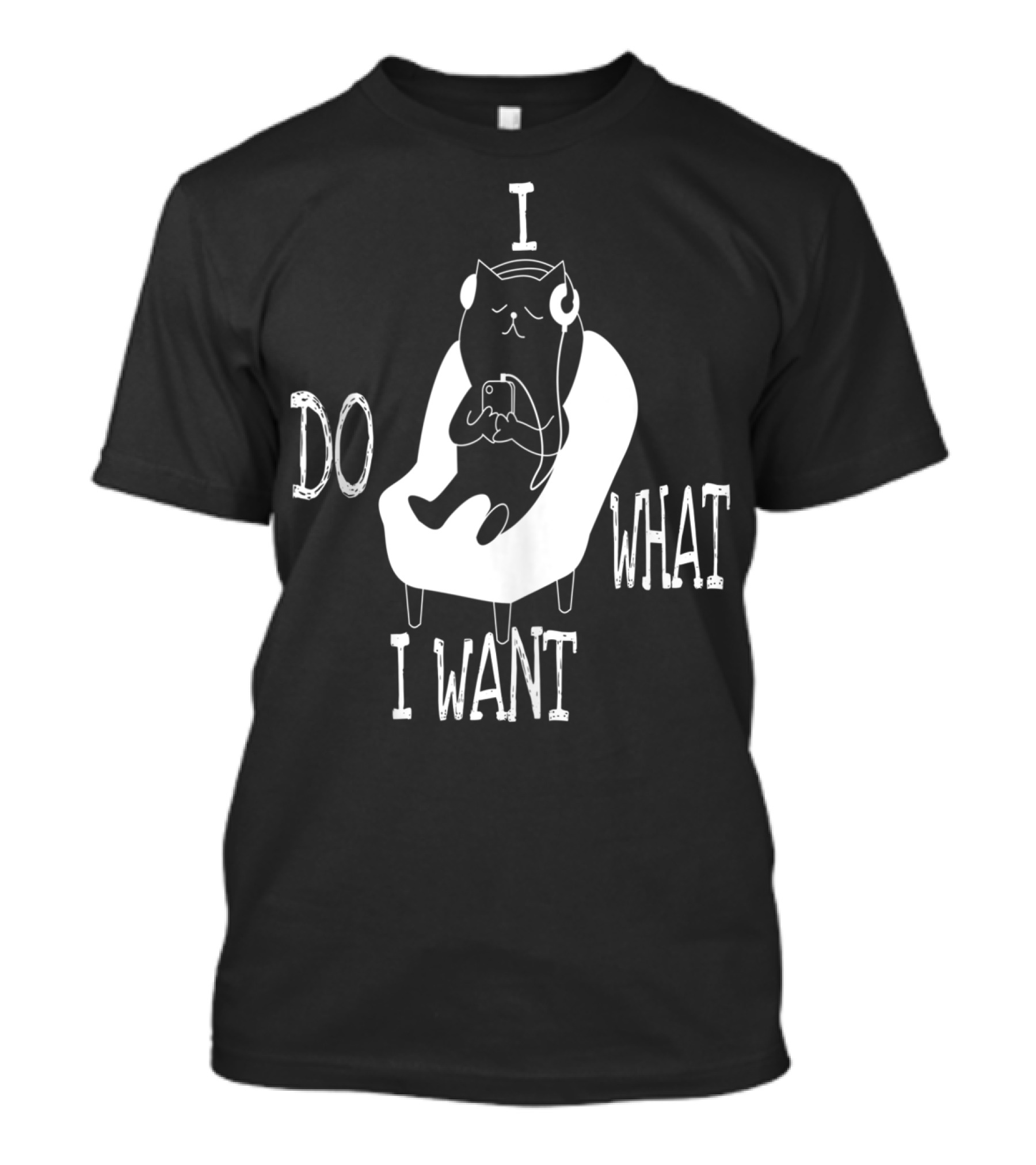 I Do What I Want Cat Listening To Music T-Shirt