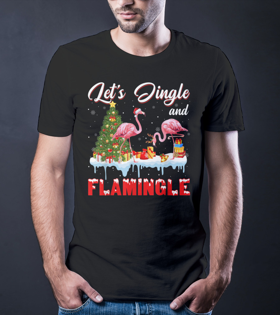 Let's Jingle And Flamingle Flamingos Santa Hat Christmas Tree Presents T-Shirt