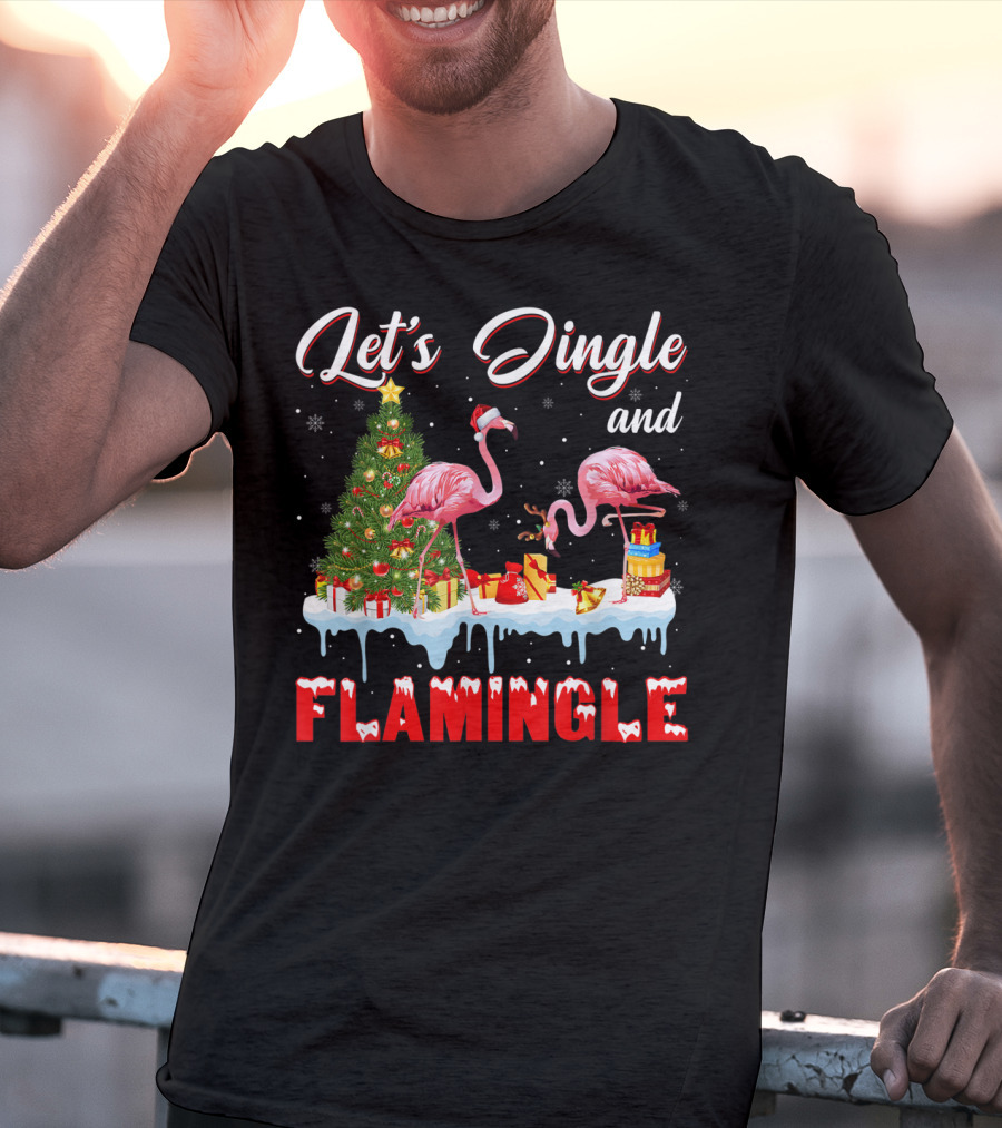 Let's Jingle And Flamingle Flamingos Santa Hat Christmas Tree Presents T-Shirt