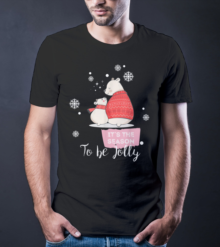 Mama Polar Bear It's The Season To Be Jolly T-Shirt