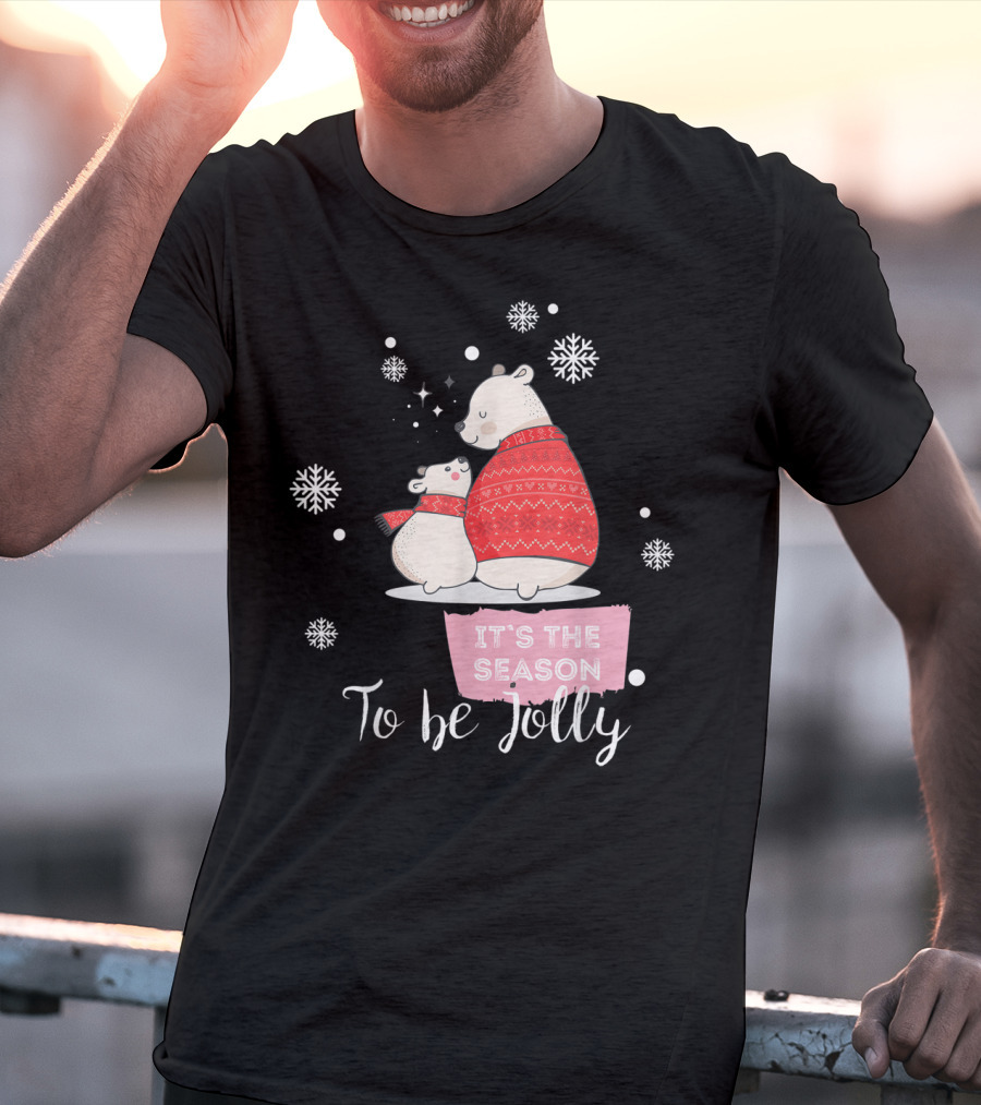 Mama Polar Bear It's The Season To Be Jolly T-Shirt