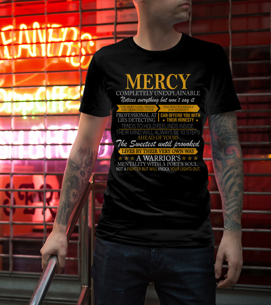 Mercy Completely Unexplainable Warrior's Mentality Professional At Lies Detecting Sweetest Until Provoked T-Shirt