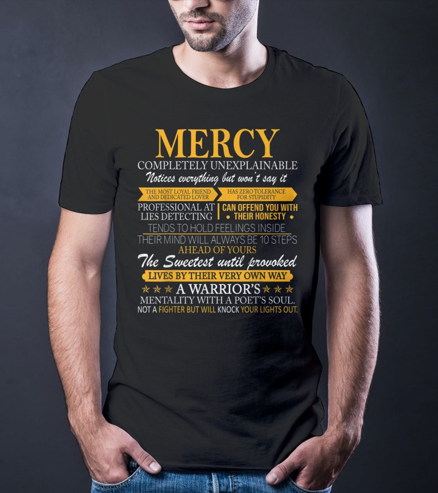 Mercy Completely Unexplainable Warrior's Mentality Professional At Lies Detecting Sweetest Until Provoked T-Shirt