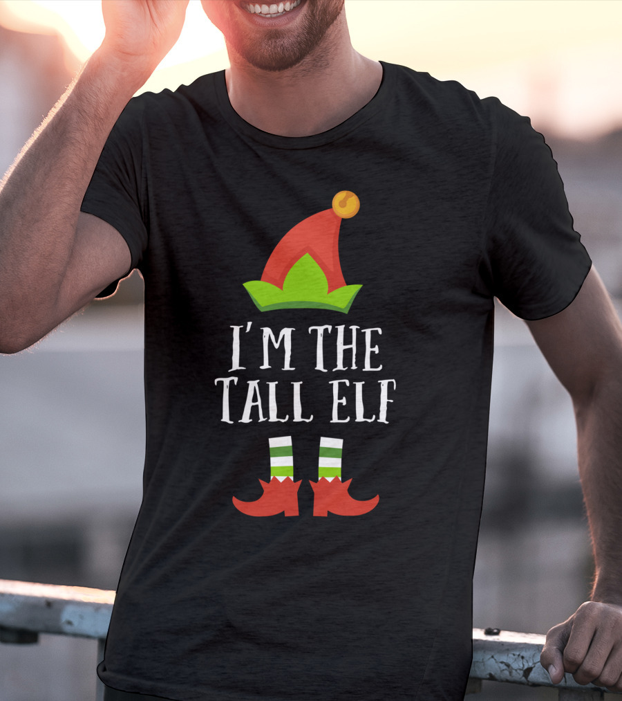 I'm The Tall Elf Christmas Matching Family Group T-Shirt