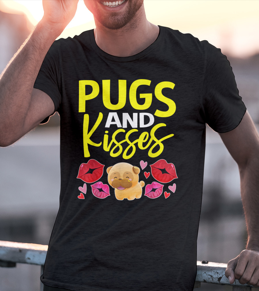 Pugs And Kisses Valentine For Girls Pug Lovers T-Shirt