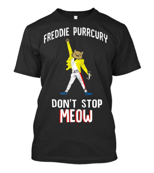 FREDDIE PURRCURY DON'T STOP MEOW CUTE CAT MUSIC BAND T-Shirt
