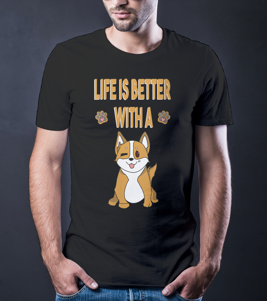 Life Is Better With A Corgi Cool Animal T-Shirt