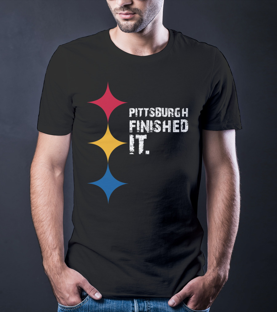 Pittsburgh Finished It Funny Steelers Logo Colors T-Shirt