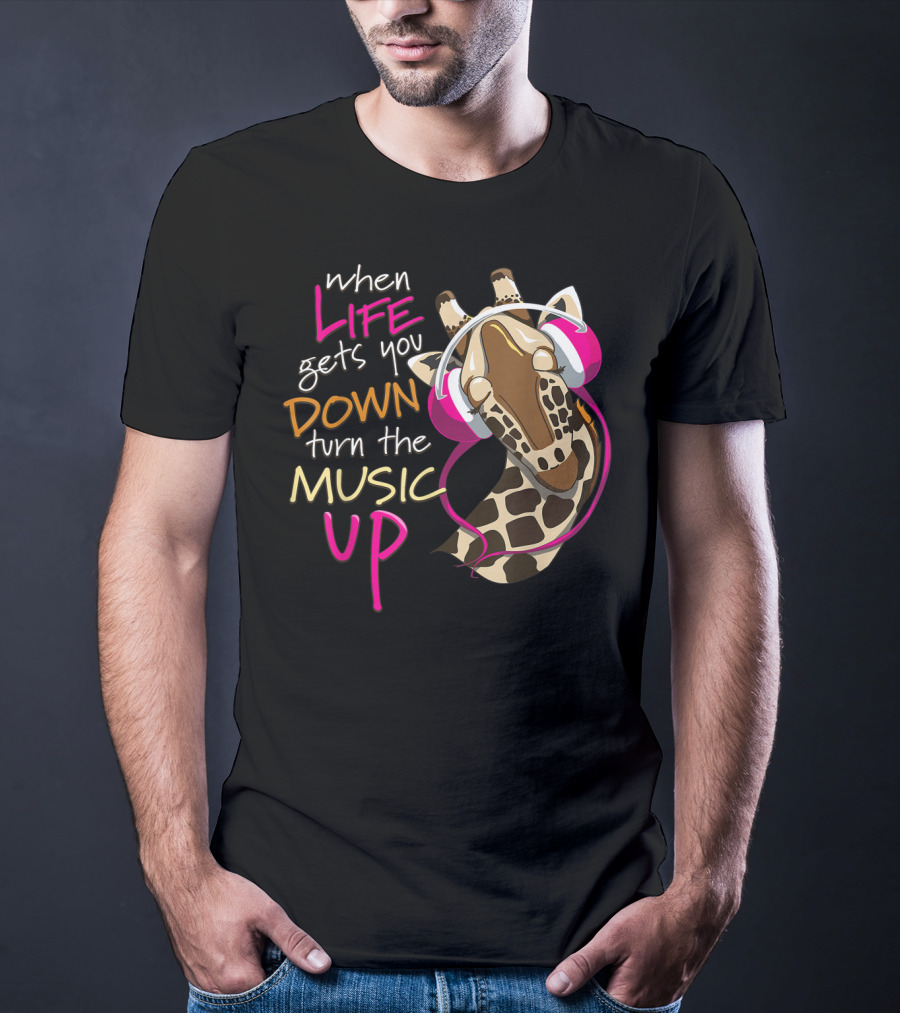 When Life Gets You Down Turn The Music Up Giraffe Headphones T-Shirt
