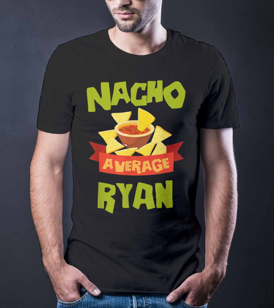 Nacho Average Ryan Salsa Chips T-Shirt