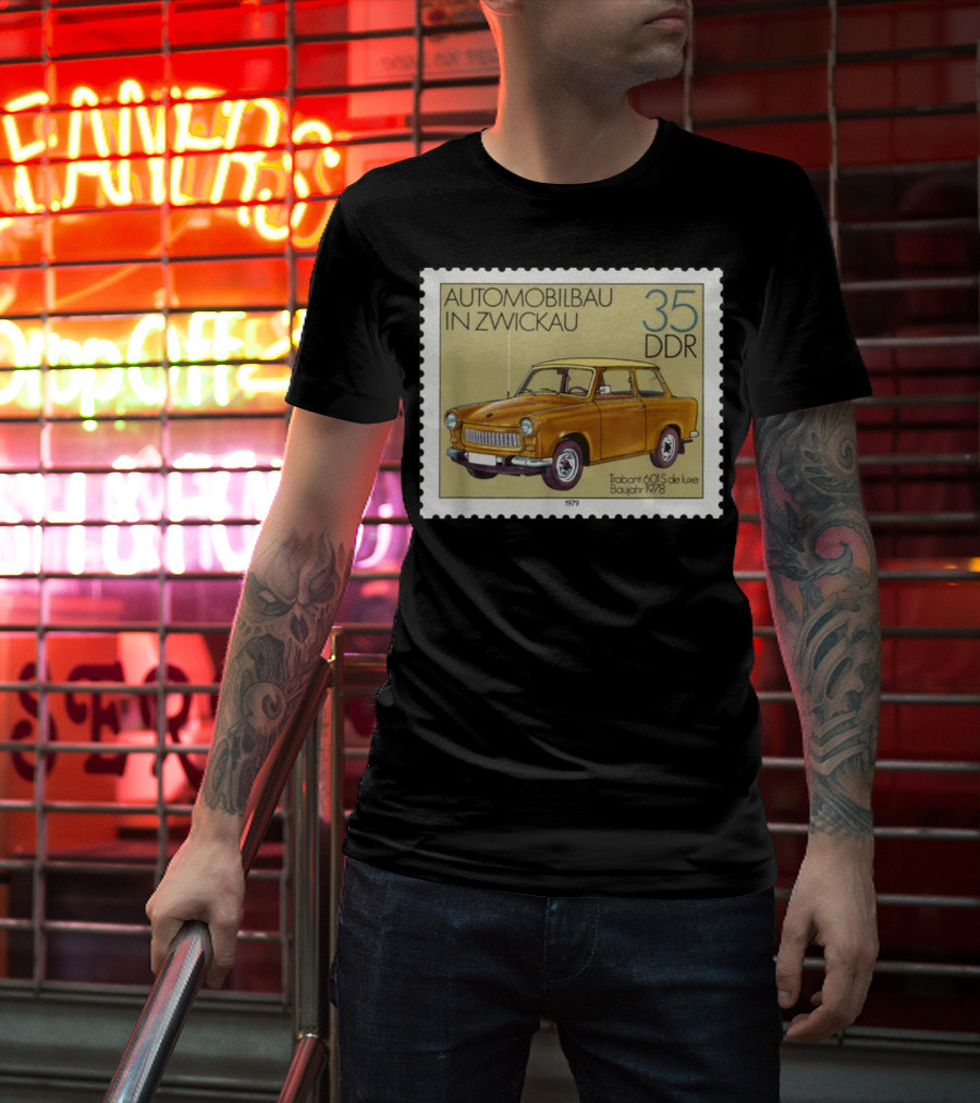 Trabant 601S De Luxe Automobilbau In Zwickau 1979 DDR Stamp 35 DDR T-Shirt